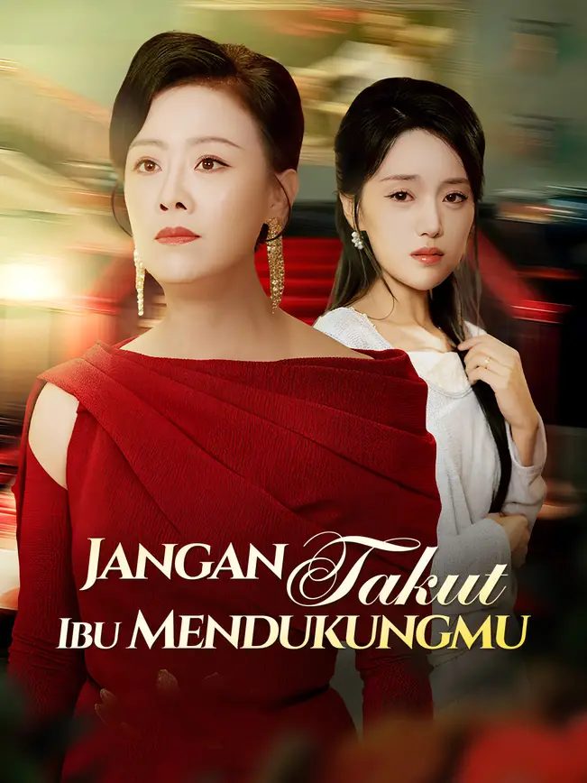 Jangan Takut, Ibu Mendukungmu