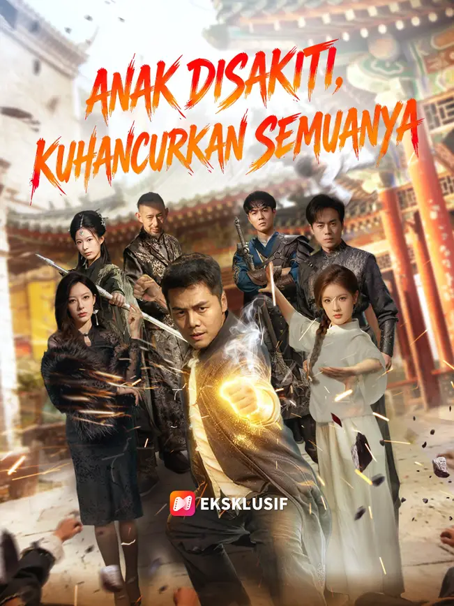 Anak disakiti, Kuhancurkan Semuanya